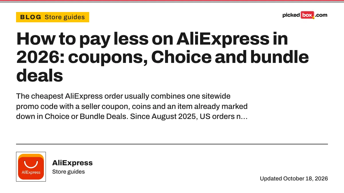 How to pay less on AliExpress in 2026: coupons, Choice and bundle deals. AliExpress savings plate, updated October 18, 2026.