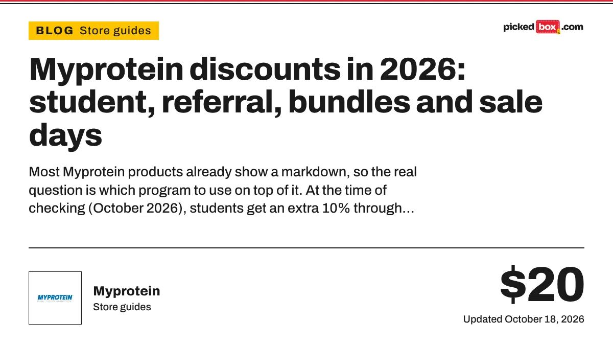 Myprotein discounts in 2026: student, referral, bundles and sale days. Myprotein savings plate, updated October 18, 2026.