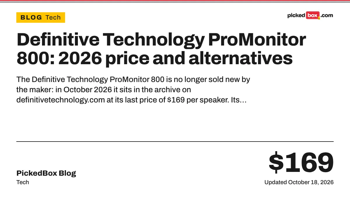 Definitive Technology ProMonitor 800: 2026 price and alternatives. PickedBox guide plate, updated October 18, 2026.