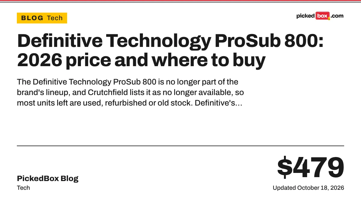 Definitive Technology ProSub 800: 2026 price and where to buy. PickedBox guide plate, updated October 18, 2026.