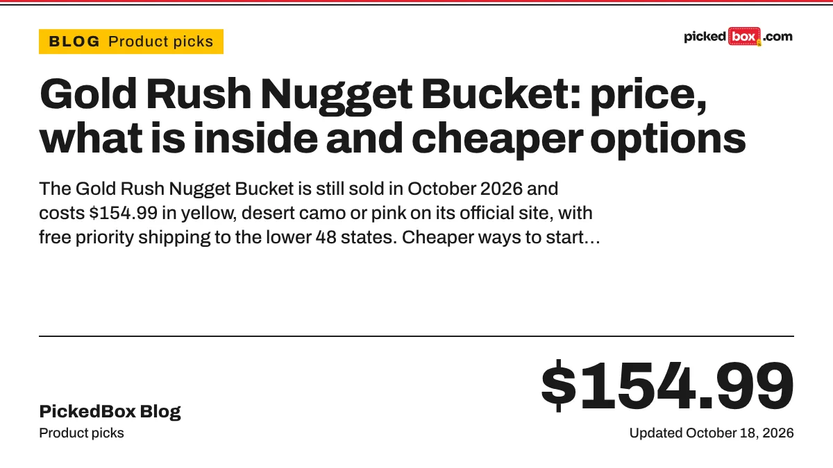 Gold Rush Nugget Bucket: price, what is inside and cheaper options. PickedBox guide plate, updated October 18, 2026.