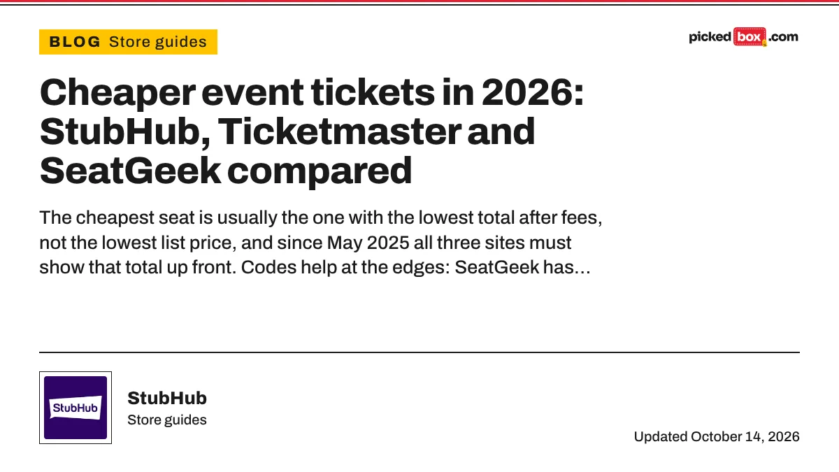 Cheaper event tickets in 2026: StubHub, Ticketmaster and SeatGeek compared. StubHub savings plate, updated October 14, 2026.