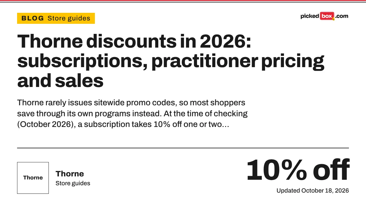 Thorne discounts in 2026: subscriptions, practitioner pricing and sales. Thorne savings plate, updated October 18, 2026.