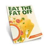 Eat The Fat Off